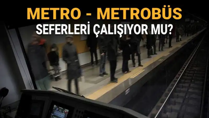 İstanbul Ulaşımında Son Durum: Metro ve Metrobüs Çalışıyor mu?