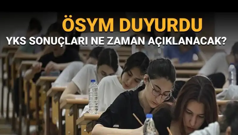 YKS Sonuçları İçin Geri Sayım Başladı: Ne Zaman Açıklanacak?
