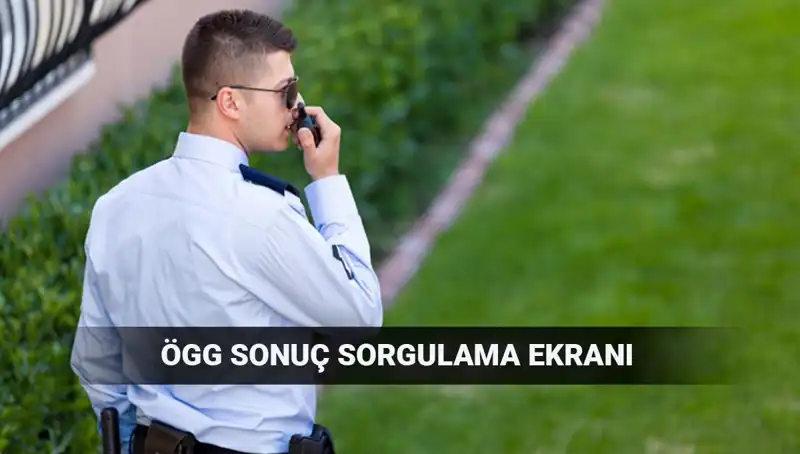 2025 EGM ÖGG Sınav Sonuçları Açıklandı mı? Sonucu Nasıl Sorgulurum?