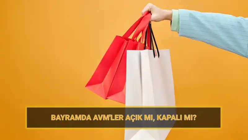 Bayramda AVM'ler Açık mı? Tüm Detaylar ve Planlar