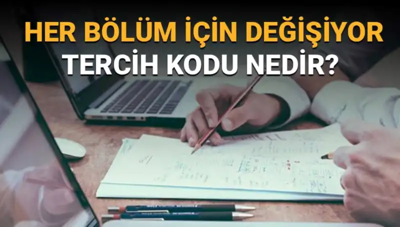 Tercih Kodları Nedir? Üniversite Seçiminde Dikkat Edilmesi Gerekenler