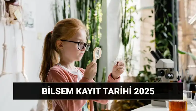 BİLSEM Değerlendirme Sonuçları: 2025 Kayıtları İçin Tüm Detaylar Burada!
