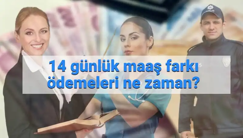 14 Günlük Memur Maaş Farkı Ne Zaman Yatıcak? Ödemeler İçin Son Gelişmeler