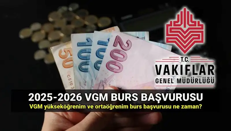 2025 VGM Burs Başvuru Tarihleri ve Detayları Açıklandı