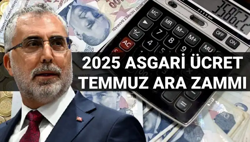 Asgari Ücret Temmuz Ara Zammı: 2025 İçin Ne Bekleniyor?