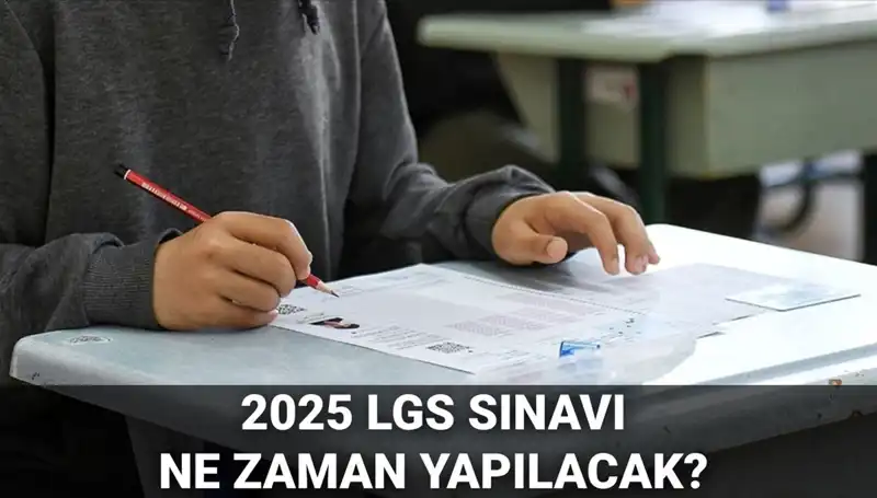 2025 LGS Sınavı: Tarihler ve Saatler Açıklandı!